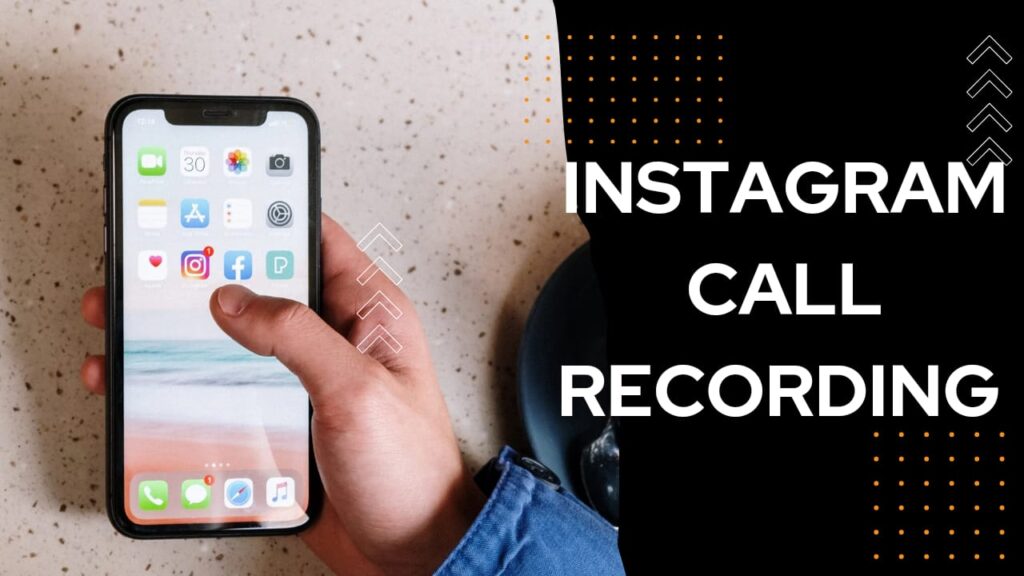 Instagram Pe call recording kaise kare? How to record Instagram Call